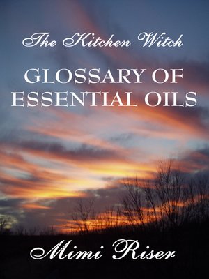 cover image of The Kitchen Witch Glossary of Essential Oils